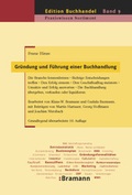 Cover: Gr&uuml;ndung und F&uuml;hrung einer Buchhandlung - bramann.