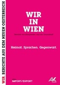 Cover: WIR IN WIEN. Berichte aus Margareten und der Donaustadt - edition IMPORT/EXPORT blinklicht medien rat & tat gmbh