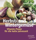 Cover: Herbst- und Wintergem&uuml;se - Seehamer