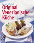 Cover: Original Venezianische K&uuml;che - Seehamer