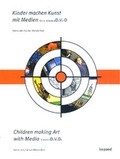 Cover: Kinder machen Kunst mit Medien - kopaed