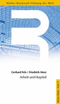Cover: Arbeit und Kapital - GDA - Gesellschaft f&uuml;r Marketing u. Service der Deutschen Arbeitgeber