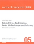 Cover: Public-Private-Partnerships in der Medienkompetenzf&ouml;rderung - kopaed