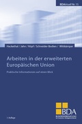 Cover: Arbeiten in der erweiterten Europ&auml;ischen Union - GDA - Gesellschaft f&uuml;r Marketing u. Service der Deutschen Arbeitgeber