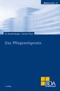 Cover: Das Pflegezeitgesetz - GDA - Gesellschaft f&uuml;r Marketing u. Service der Deutschen Arbeitgeber