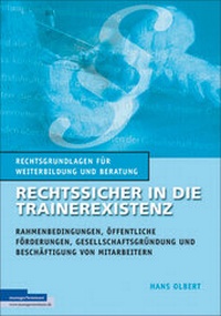 Abbildung von: Rechtssicher in die Trainerexistenz - managerSeminare Verlags GmbH