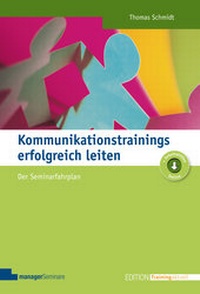 Abbildung von: Kommunikationstrainings erfolgreich leiten - managerSeminare Verlags GmbH