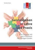 Cover: Geistesgaben in Lehre und Praxis - Bund Freikirchlicher Pfingstgemeinden