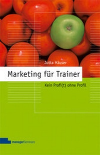 Abbildung von: Marketing für Trainer - managerSeminare Verlags GmbH