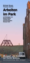 Cover: Arbeiten im Park - Die Zeche Waltrop - ISB-Verlag