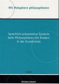 Enlarge image Cover: Mit Metaphern philosophieren - KoPäd - Kommunik. u. Päd.