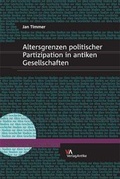 Cover: Altersgrenzen politischer Partizipation in antiken Gesellschaften - Brill Deutschland