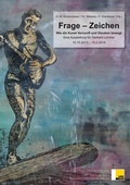 Cover: Frage - Zeichen - Katholisch-Theologische Fakult&auml;t der Universit&auml;t Graz