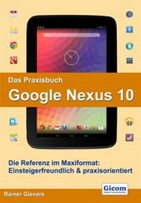 Abbildung von: Das Praxisbuch Google Nexus 10 - Gievers, Rainer