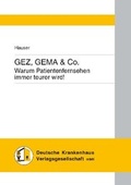 Cover: GEZ, GEMA & Co. - Deutsche Krankenhaus Verlagsgesellschaft