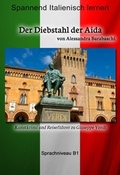 Cover: Der Diebstahl der Aida - Sprachkurs Italienisch-Deutsch B1 - MainBook