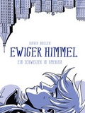 Cover: Ewiger Himmel: Ein Schweizer in Amerika - Virtual Graphics