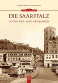 Cover: Die Saarpfalz in den 50er- und 60er-Jahren - Sutton