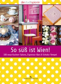 Abbildung von: So süß ist Wien! - Wundergarten Verlag