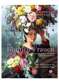 Cover: Die Blumen der Frauen. - Elisabeth Sandmann Verlag