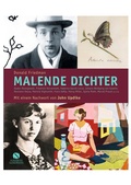 Cover: Malende Dichter. Und ich mischte die Farben und verga&szlig; die Welt - Elisabeth Sandmann Verlag