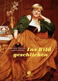 Cover: Ins Bild geschlichen - Elisabeth Sandmann Verlag