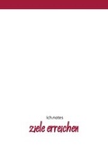 Cover: ich.notes: Ziele erreichen - ich.raum