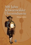 Cover: 300 Jahre Schwarzw&auml;lder Uhrenindustrie - Katz, C
