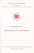 Cover: Zur Geschichte der Universit&auml;t Hildesheim - Universit&auml;tsverlag Hildesheim