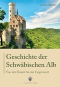 Cover: Geschichte der Schw&auml;bische Alb - Katz, C