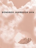 Cover: B&uuml;ndner Jahrbuch. - Neue Folge. Zeitschrift f&uuml;r Kunst, Kultur und Geschichte Graub&uuml;ndens / 56. Jahrgang - Tardis Verlag