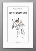 Cover: Der Ameisenfeind - Pfefferkorn-Verlag