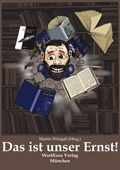 Cover: Das ist unser Ernst! - WortKuss Verlag