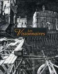 Enlarge image Cover: Les Visionnaires - Panorama Museum