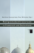 Cover: Religionskontroversen in Frankreich und Deutschland - Hamburger Edition