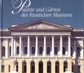 Cover: Pal&auml;ste und G&auml;rten des Russischen Museums - Palace Editions