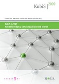 Cover: KubiS 2009. Kundenbindung, Servicequalit&auml;t und Marke - GUX
