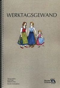 Abbildung von: Werktagsgewand - Bezirk Schwaben