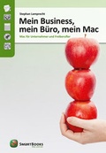 Cover: Mein Business, mein B&uuml;ro, mein Mac - Smart Books
