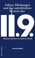 Cover: Fakten, F&auml;lschungen und die unterdr&uuml;ckten Beweise des 11.9. - Westend