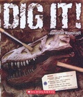 Cover: Dig It! - Scholastic US