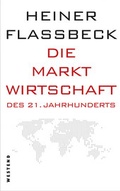 Cover: Die Marktwirtschaft des 21. Jahrhunderts - Westend