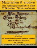 Cover: Das Rechnen mit M&uuml;nze, Ma&szlig; und Gewicht seit Adam Ries - Stiftung Museumsdorf Cloppenburg