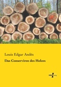 Cover: Das Conserviren des Holzes - Vero Verlag