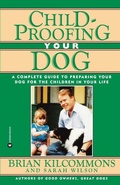Cover: Childproofing Your Dog - Grand Central Publishing