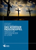 Cover: Das Wormser Passionsspiel - Worms Verlag