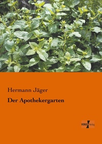 Enlarge image Cover: Der Apothekergarten - Vero Verlag