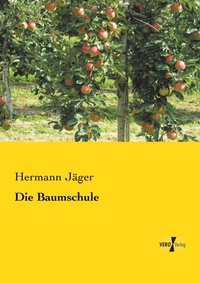 Enlarge image Cover: Die Baumschule - Vero Verlag