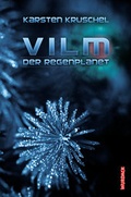 Cover: Vilm - Der Regenplanet - Wurdack Verlag