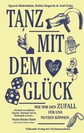 Cover: Tanz mit dem Gl&uuml;ck - Haffmans & Tolkemitt